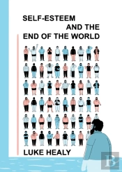 Self-Esteem And The End Of The World