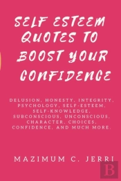 Self Esteem Quotes To Boost Your Confidence