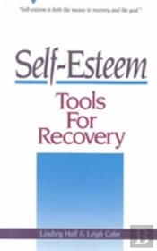 Self-Esteem Tools For Recovery