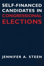 Self-Financed Candidates In Congressional Elections