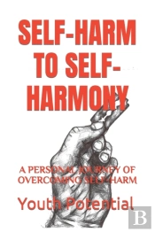 Self-Harm To Self-Harmony