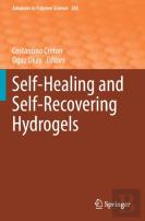 Self-Healing And Self-Recovering Hydrogels
