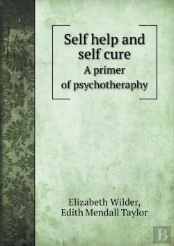 Bertrand.pt - Self Help And Self Cure A Primer Of Psychotheraphy
