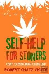 Self-Help For Stoners: Stuff To Read Whe