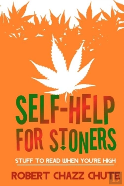 Bertrand.pt - Self-Help For Stoners: Stuff To Read Whe
