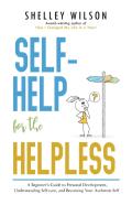 Self-Help For The Helpless