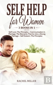 Self Help For Women: 3 Books In 1: Self