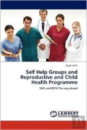 Self Help Groups And Reproductive And Child Health Programme