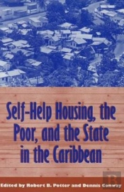 Self-Help Housing, The Poor And The State