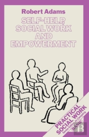 Self-Help, Social Work And Empowerment