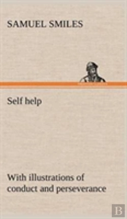 Bertrand.pt - Self Help; With Illustrations Of Conduct And Perseverance