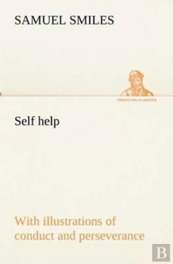 Bertrand.pt - Self Help; With Illustrations Of Conduct And Perseverance
