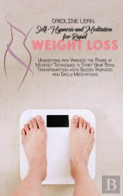 Self-Hypnosis And Meditation For Rapid Weight Loss