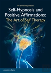 Self-Hypnosis And Positive Affirmations