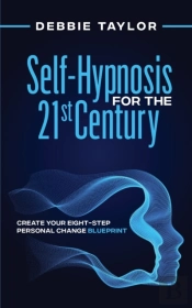 Self-Hypnosis For The 21st Century