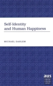 Self-Identity And Human Happiness