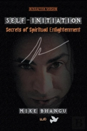 Self-Initiation: Secrets Of Spiritual En