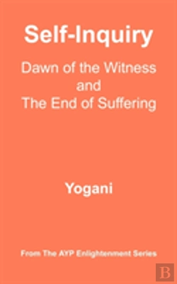 Bertrand.pt - Self-Inquiry - Dawn Of The Witness And The End Of Suffering