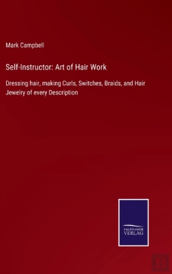 Bertrand.pt - Self-Instructor: Art Of Hair Work:Dressi