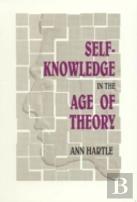 Self-Knowledge In The Age Of Theory