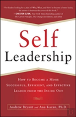 Bertrand.pt - Self-Leadership: How To Become A More Successful, Efficient, And Effective Leader From The Inside Out