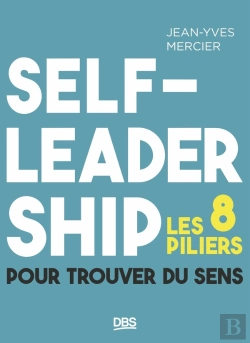 Bertrand.pt - Self-Leadership : Les 8 Piliers Pour Trouver Du Sens