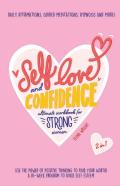 Self-Love And Confidence Workbook For Strong Women