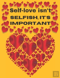 Bertrand.pt - Self-Love Isn'T Selfish It'S Important