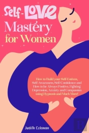 Self-Love Mastery For Women