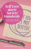 Self Love Meets Society Standards
