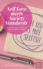 Self Love Meets Society Standards