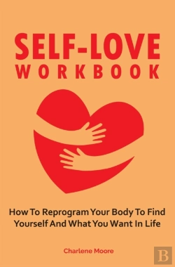 Bertrand.pt - Self-Love Workbook: How To Reprogram You