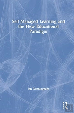 Bertrand.pt - Self Managed Learning And The New Educational Paradigm