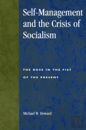 Self-Management And The Crisis Of Socialism