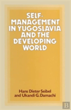 Bertrand.pt - Self-Management In Yugoslavia And The Developing World