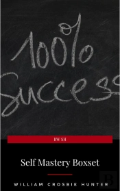 Self Mastery Boxset: How To Master Success, Abundance, Wealth, And Happiness