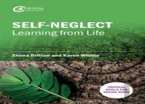 Self-Neglect: Learning From Life