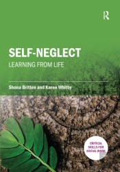 Self-Neglect: Learning From Life