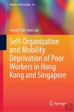 Bertrand.pt - Self-Organization And Mobility Deprivation Of Poor Workers In Hong Kong And Singapore