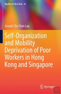 Bertrand.pt - Self-Organization And Mobility Deprivation Of Poor Workers In Hong Kong And Singapore