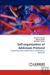 Self-Organization Of Addresses Protocol
