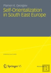 Self-Orientalization In South East Europe