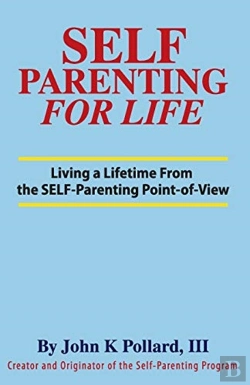 Bertrand.pt - Self-Parenting For Life: Living A Lifeti