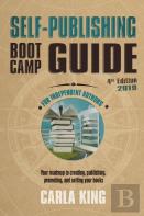 Self-Publishing Boot Camp Guide For Independent Authors, 4th Edition