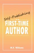 Self-Publishing For The First-Time Author