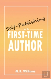 Self-Publishing For The First-Time Author