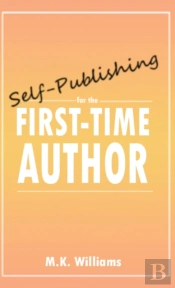 Self-Publishing For The First-Time Author