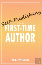 Self-Publishing For The First-Time Author