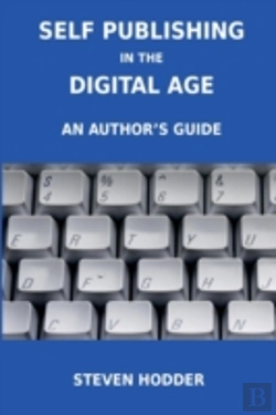 Bertrand.pt - Self Publishing In The Digital Age - An Author'S Guide