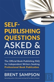 Self-Publishing Questions Asked & Answered